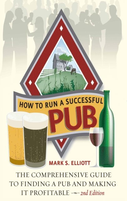 Mark S Elliott - How To Run A Successful Pub, E-bok