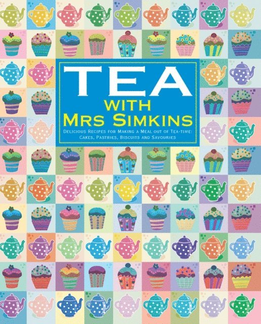 Sue Simkins, Mrs Simkins - Tea With Mrs Simkins, E-bok