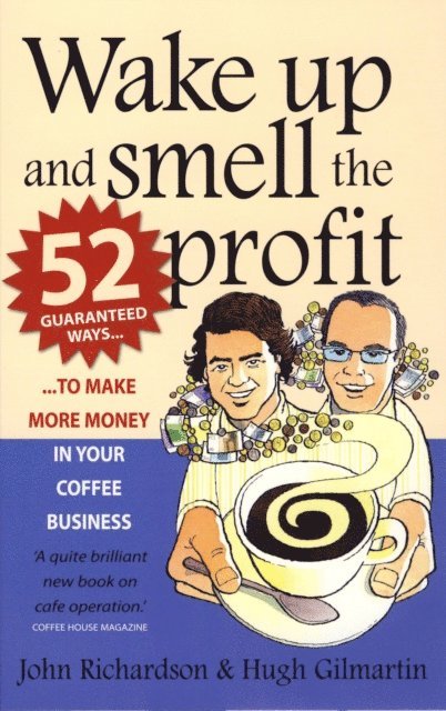 John Richardson, Hugh Gilmartin - Wake Up and Smell the Profit, E-bok