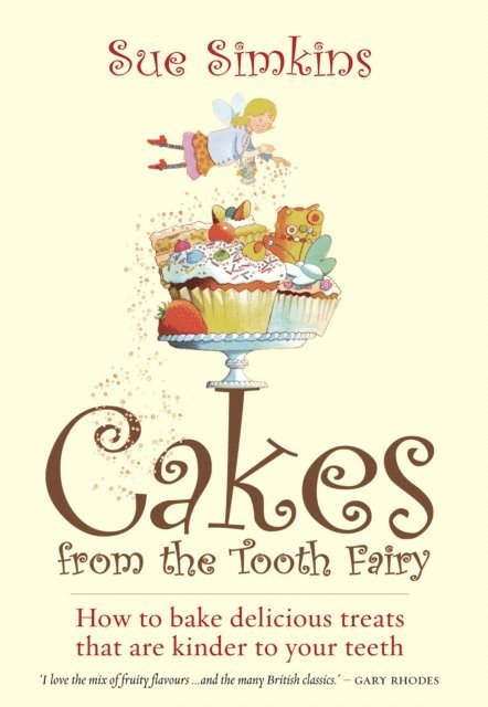 Sue Simkins - Cakes From The Tooth Fairy, E-bok