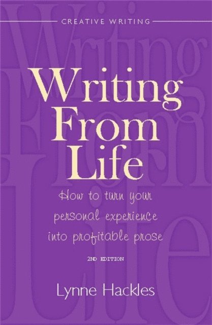 Lynne Hackles - Writing From Life, E-bok