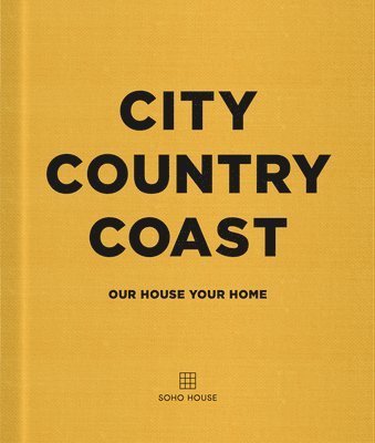 City Country Coast av Soho House UK Limited, Soho House