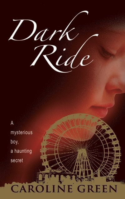 Caroline Green - Dark Ride, E-bok