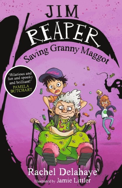 Rachel Delahaye - Jim Reaper: Saving Granny Maggot, E-bok