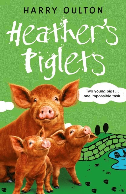 Harry Oulton - Heather's Piglets, E-bok