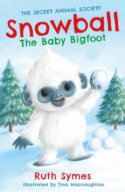Ruth Symes - Snowball the Baby Bigfoot, E-bok