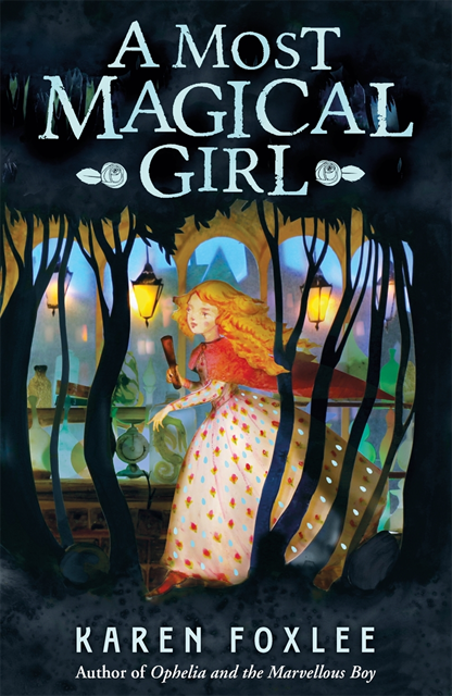 Karen Foxlee - Most Magical Girl, E-bok