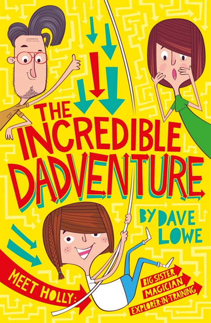 Dave Lowe - Incredible Dadventure, E-bok