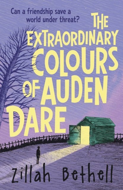 Zillah Bethell - Extraordinary Colours of Auden Dare, E-bok