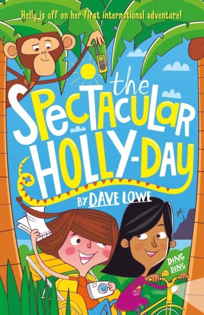 Dave Lowe - Incredible Dadventure 3: The Spectacular Holly-Day, E-bok