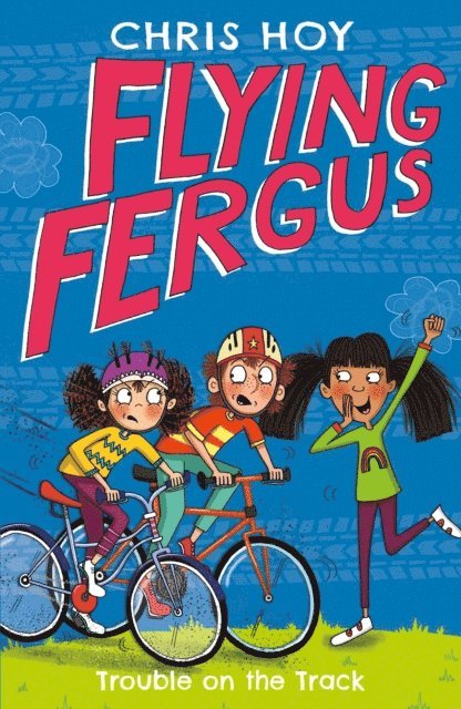 Sir Chris Hoy - Flying Fergus 8: Trouble on the Track, E-bok