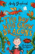 Boy Who Grew Dragons (The Boy Who Grew Dragons 1)