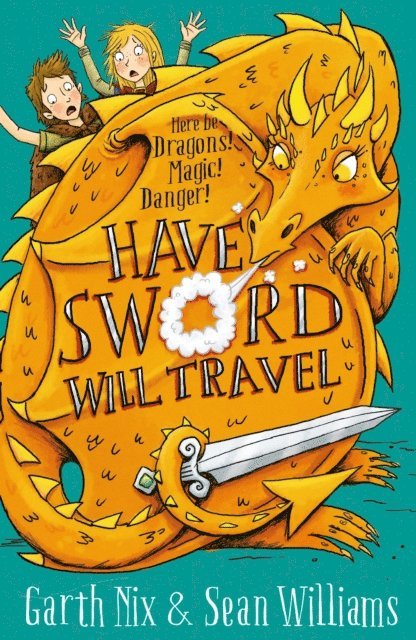 Sean Williams, Garth Nix - Have Sword, Will Travel, E-bok