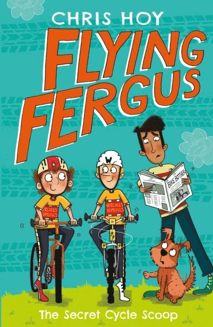 Sir Chris Hoy - Flying Fergus 9: The Secret Cycle Scoop, E-bok