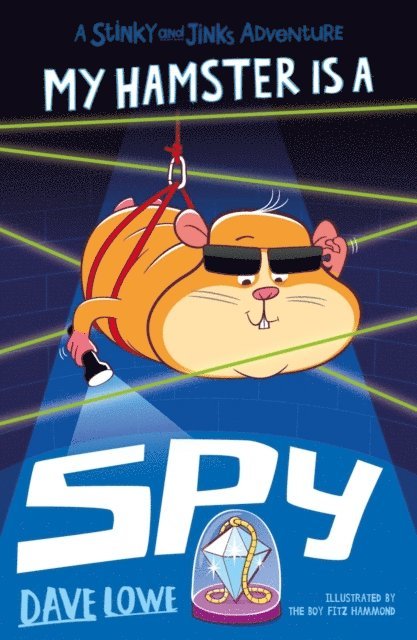 Dave Lowe - My Hamster is a Spy, E-bok