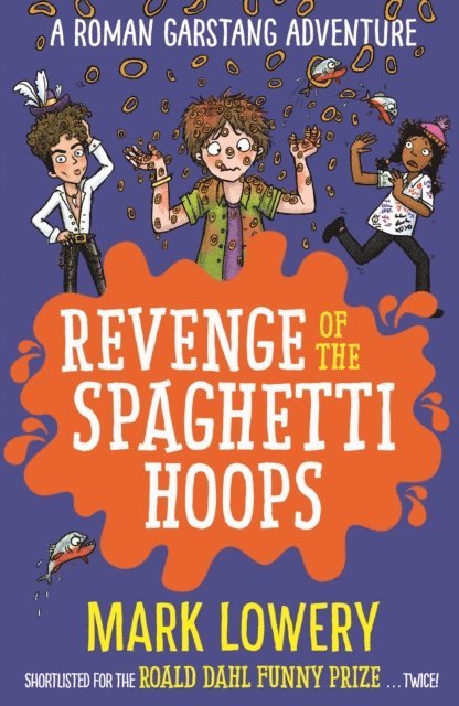 Mark Lowery - Revenge of the Spaghetti Hoops, E-bok