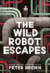 Wild Robot Escapes (The Wild Robot 2)