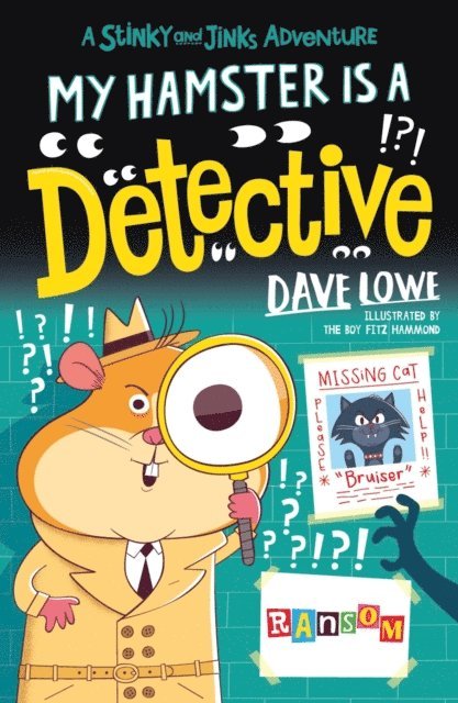 Dave Lowe - My Hamster is a Detective, E-bok