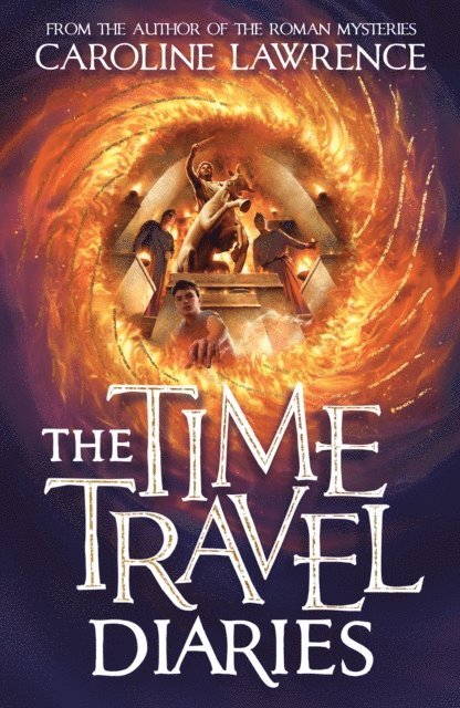 Caroline Lawrence - Time Travel Diaries, E-bok