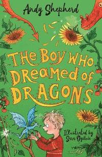 Boy Who Dreamed of Dragons (The Boy Who Grew Dragons 4)