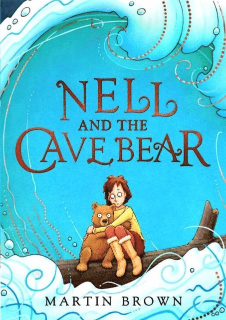 Martin Brown - Nell and the Cave Bear, E-bok