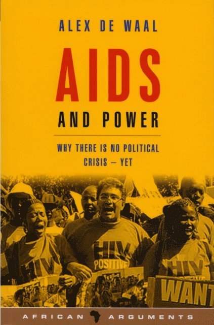 Alex de Waal - AIDS and Power, E-bok