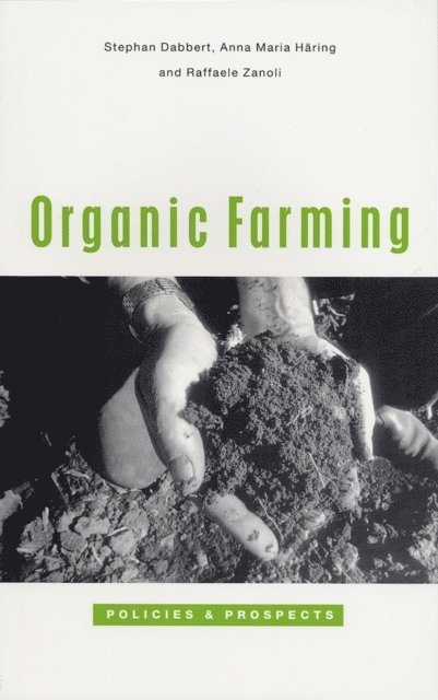 Stephan Dabbert, Anna Maria Haring, Raffaele Zanoli - Organic Farming, E-bok