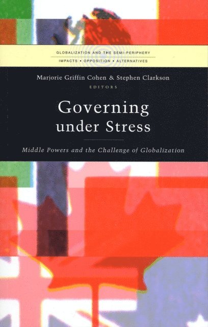 Marjorie Griffin Cohen, Stephen Clarkson - Governing under Stress, E-bok