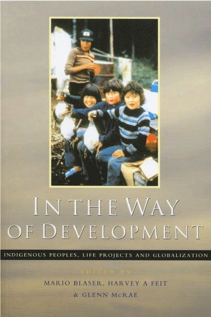 Mario Blaser, Glenn McRae, Harvey Feit - In the Way of Development, E-bok
