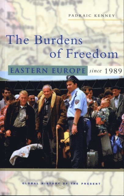 Padraic Kenney - Burdens of Freedom, E-bok