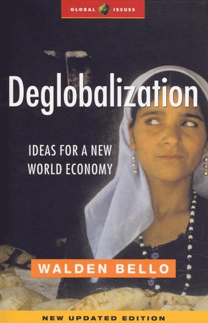 Walden Bello - Deglobalization, E-bok
