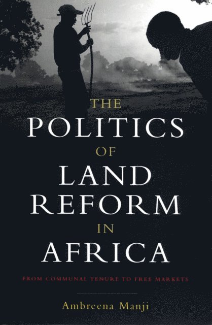 Ambreena Manji - Politics of Land Reform in Africa, E-bok. Tillgänglighet: Lägg i varukorg
