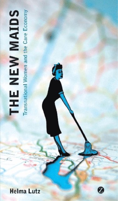 Professor Helma Lutz - New Maids, E-bok. Tillgänglighet: Lägg i varukorg