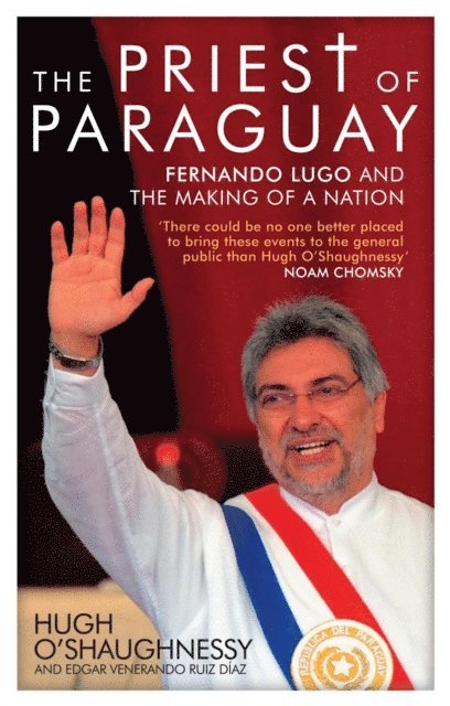 Hugh O'Shaughnessy - Priest of Paraguay, E-bok