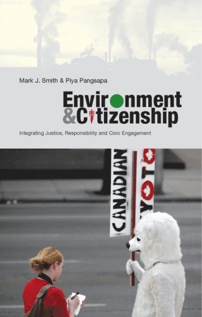 Mark J. Smith, Doctor Piya Pangsapa - Environment and Citizenship, E-bok