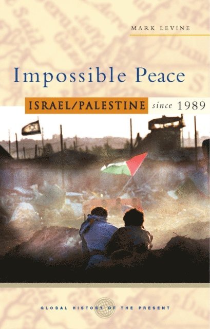 Mark Levine - Impossible Peace, E-bok