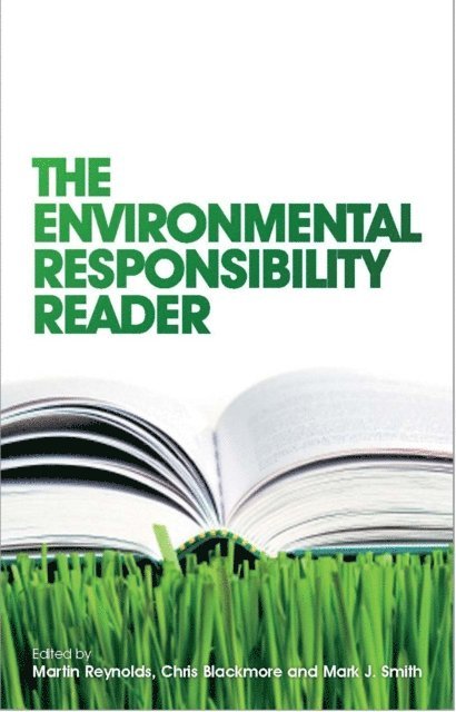 Martin Reynolds, Christine Blackmore, Mark J. Smith - Environmental Responsibility Reader, E-bok
