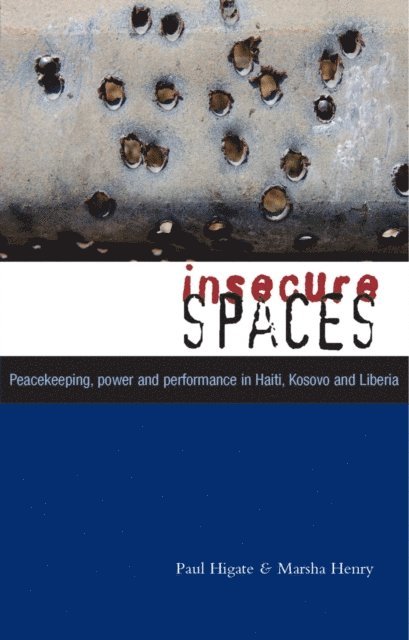 Doctor Marsha Henry, Doctor Paul Higate - Insecure Spaces, E-bok