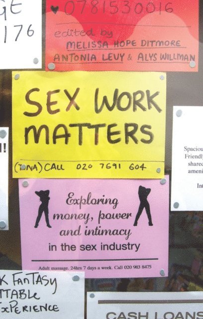 Melissa Hope Ditmore, Antonia Levy, Alys Willman - Sex Work Matters, E-bok