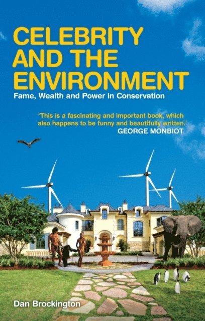 Dan Brockington - Celebrity and the Environment, E-bok