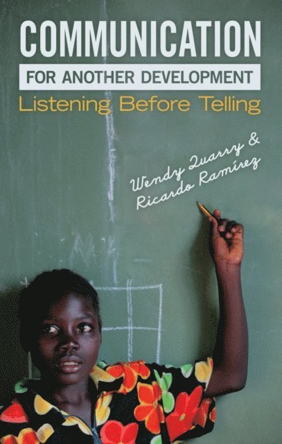 Wendy Quarry, Ricardo Ramirez - Communication for Another Development, E-bok