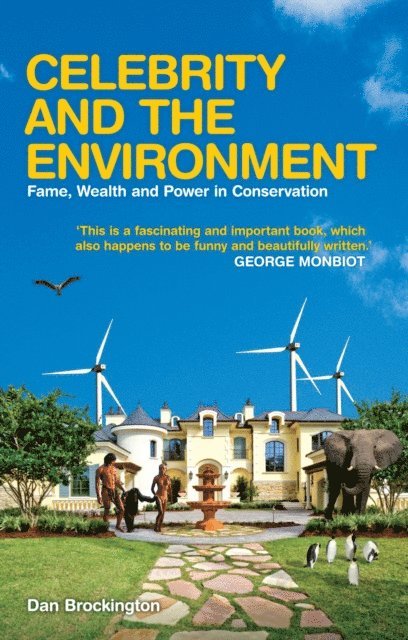 Dan Brockington - Celebrity and the Environment, E-bok