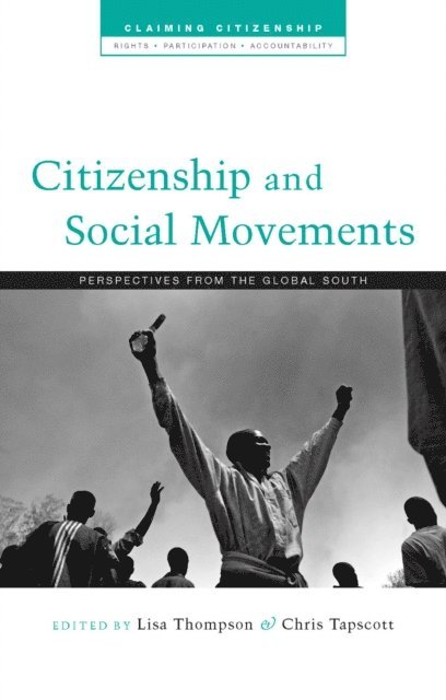 Lisa Thompson, Professor Chris Tapscott - Citizenship and Social Movements, E-bok