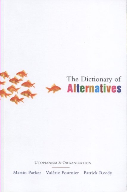 Martin Parker, Valerie Fournier, Patrick Reedy - Dictionary of Alternatives, E-bok