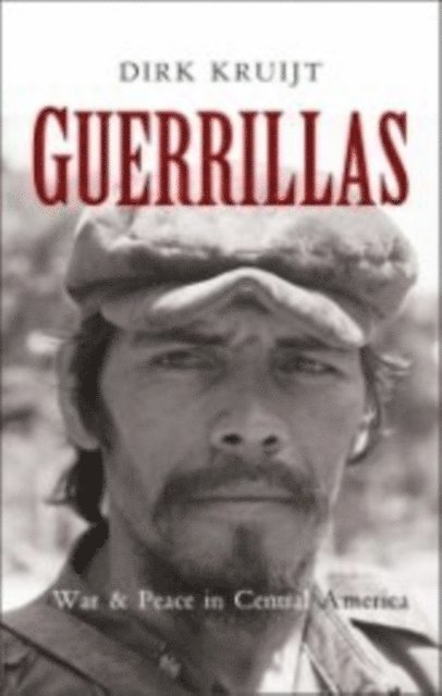 Dirk Kruijt - Guerrillas, E-bok