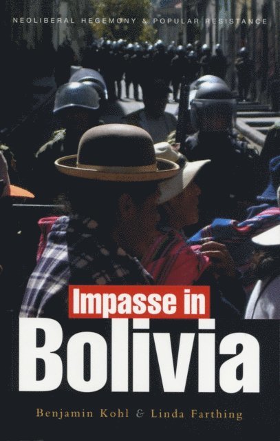 Benjamin Kohl, Linda C. Farthing - Impasse in Bolivia, E-bok. Tillgänglighet: Lägg i varukorg