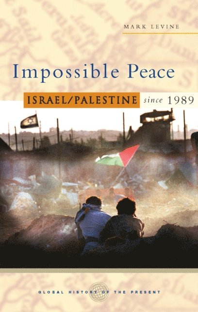 Mark Levine - Impossible Peace, E-bok