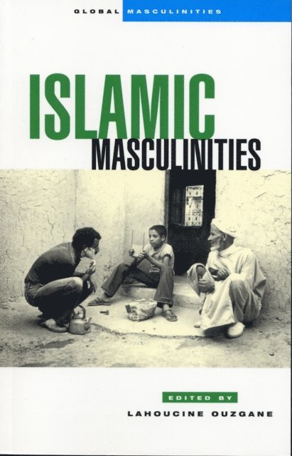 Lahoucine Ouzgane - Islamic Masculinities, E-bok