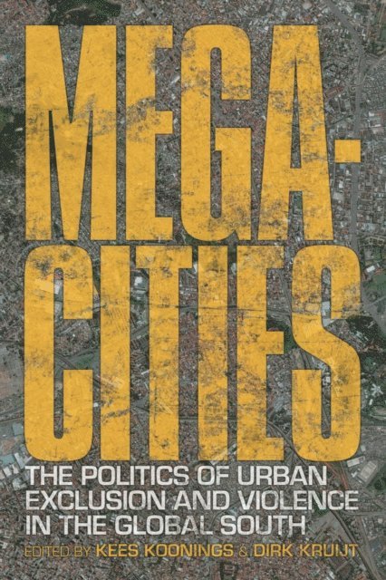 Kees Koonings, Dirk Kruijt - Megacities, E-bok