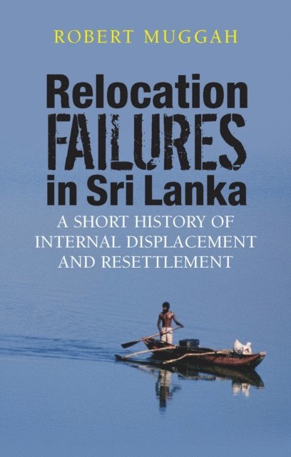 Robert Muggah - Relocation Failures in Sri Lanka, E-bok